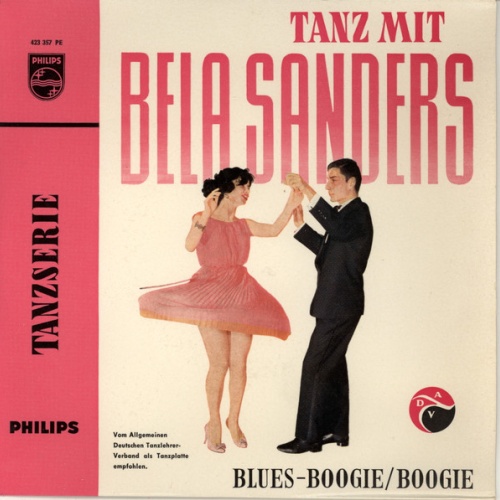 Vinyl / Béla Sanders Und Sein Tanzorchester* - Tanz Mit Béla Sanders: Blues-Boogie/Boogie