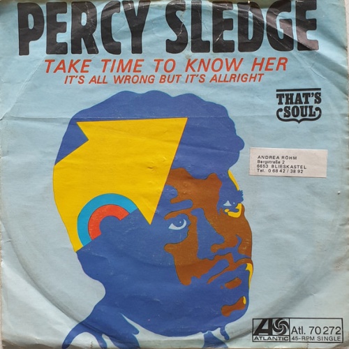 Vinyl / Percy Sledge - Take Time To Know Her / It's All Wrong But It's Alright