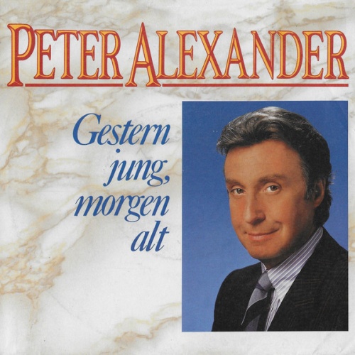 Vinyl / Peter Alexander - Gestern Jung, Morgen Alt