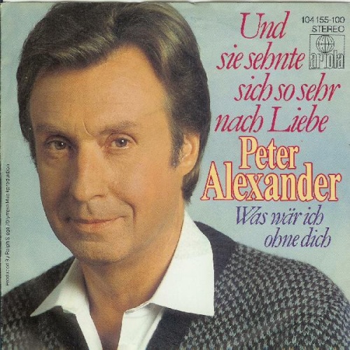Vinyl / Peter Alexander - Und Sie Sehnte Sich So Sehr Nach Liebe