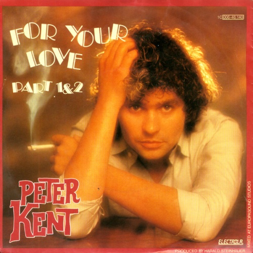 Vinyl / Peter Kent - For Your Love (Part 1 & 2)