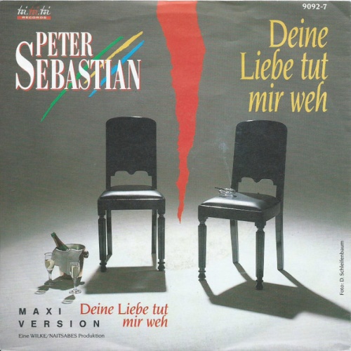 Vinyl / Peter Sebastian - Deine Liebe Tut Mir Weh