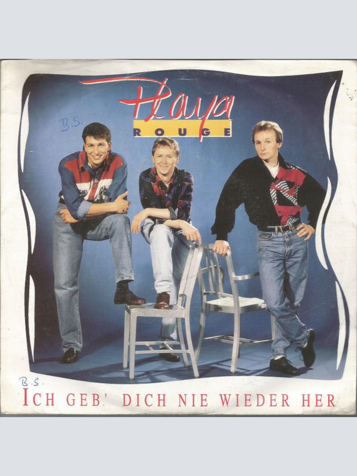 Vinyl / Playa Rouge - Ich Geb' Dich Nie Wieder Her