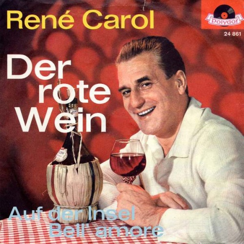 Vinyl / René Carol - Der Rote Wein / Auf Der Insel Bell' Amore