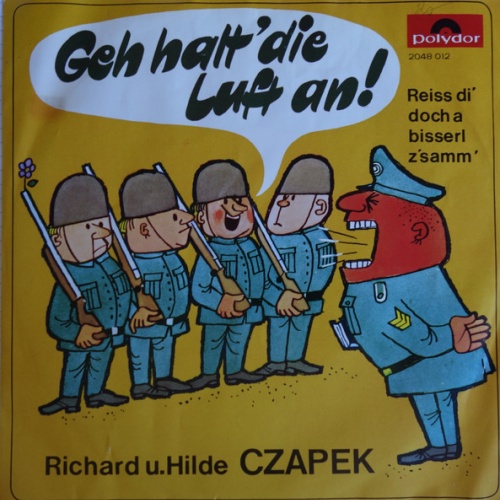 Vinyl / Richard* Und Hilde Czapek - Geh Halt' Die Luft An!