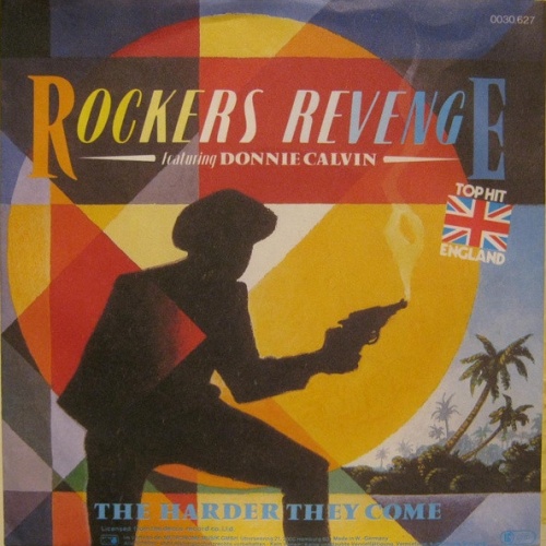 Vinyl / Rockers Revenge Featuring Donnie Calvin - The Harder They Come