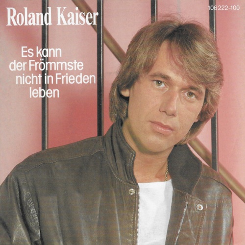 Vinyl / Roland Kaiser - Es Kann Der Frömmste Nicht In Frieden Leben