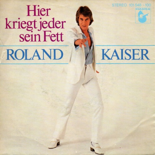 Vinyl / Roland Kaiser - Hier Kriegt Jeder Sein Fett