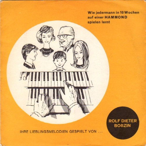 Vinyl / Rolf Dieter Bobzin - Wie Jedermann In 10 Wochen Auf Einer Hammond Spielen Lernt