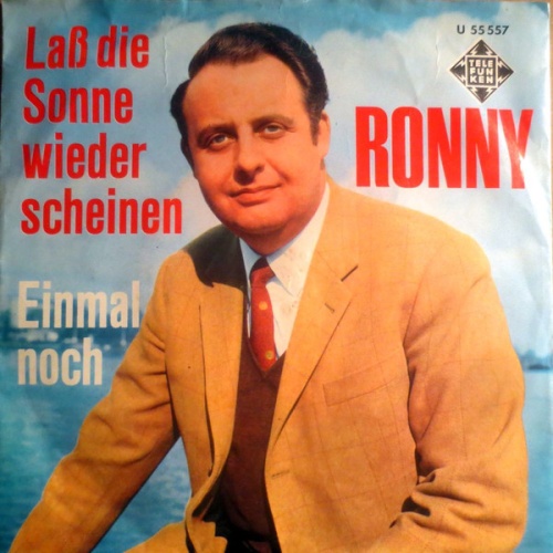 Vinyl / Ronny (4) - Laß Die Sonne Wieder Scheinen / Einmal Noch
