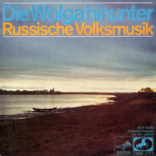 Vinyl / Russisches Volksmusik-Ensemble - Die Wolga Hinunter (Russische Volksmusik)