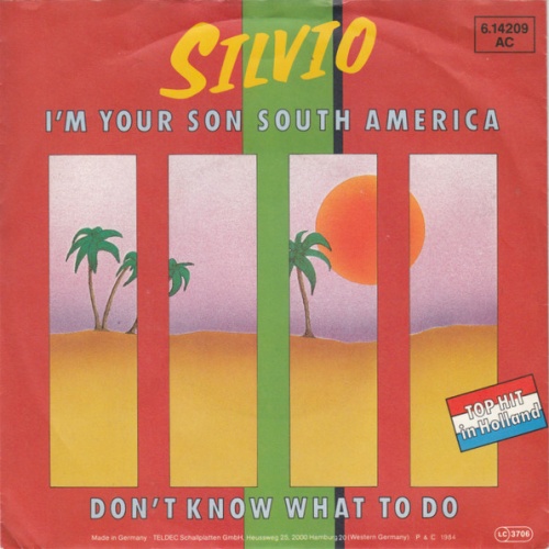 Vinyl / Silvio (3) - I'm Your Son South America / Don't Know What To Do