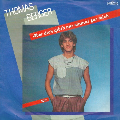 Vinyl / Thomas Berger (2) - Aber Dich Gibt's Nur Einmal Für Mich