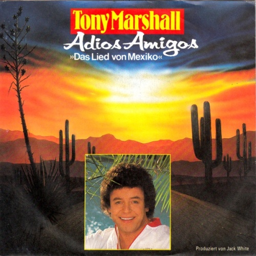 Vinyl / Tony Marshall - Adios Amigos "Das Lied Von Mexiko"