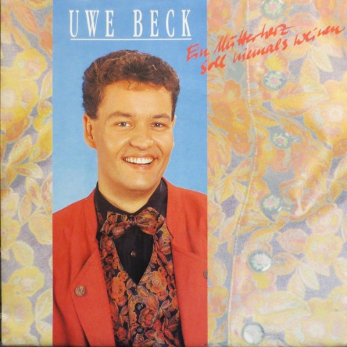 Vinyl / Uwe Beck (2) - Ein Mutterherz Soll Niemals Weinen