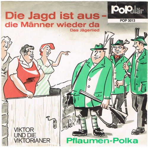 Vinyl / Viktor Und Die Viktorianer - Die Jagd Ist Aus - Die Männer Wieder Da (Das Jägerlied)