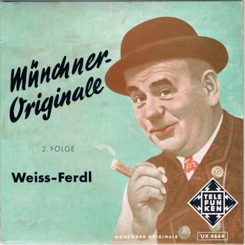 Vinyl / Weiss-Ferdl* - Münchner Originale, 2. Folge: Weiss Ferdl