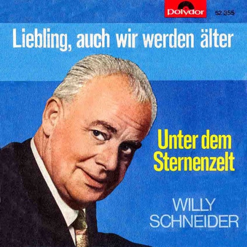 Vinyl / Willy Schneider - Liebling, Auch Wir Werden Älter / Unter Dem Sternenzelt