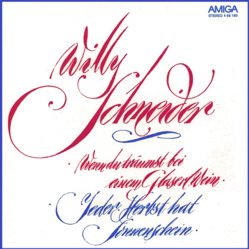 Vinyl / Willy Schneider - Wenn Du Träumst Bei Einem Glaserl Wein / Jeder Herbst Hat Sonnenschein