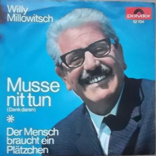 Vinyl / Willi Millowitsch* - Musse Nit Tun (Denk Daran)