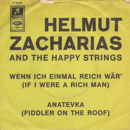 Vinyl / Helmut Zacharias And The Happy Strings - Wenn Ich Einmal Reich Wär' / Anatevka