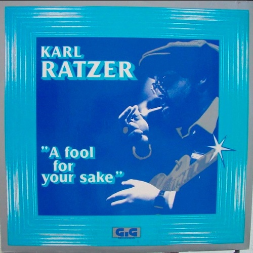 Vinyl / Karl Ratzer - A Fool For Your Sake