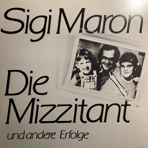 Vinyl / Sigi Maron - Die Mizzitant Und Andere Erfolge
