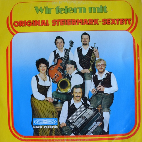 Vinyl / Original Steiermark-Sextett - Wir Feiern Mit