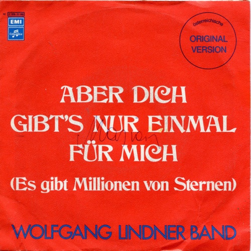 Vinyl / Wolfgang Lindner Band - Aber Dich Gibt's Nur Einmal Für Mich (Es Gibt Millionen Von Sternen)