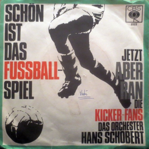 Vinyl / Die Kicker-Fans, Das Orchester Hans Schobert - Schön Ist Das Fussballspiel / Jetzt Aber Ran