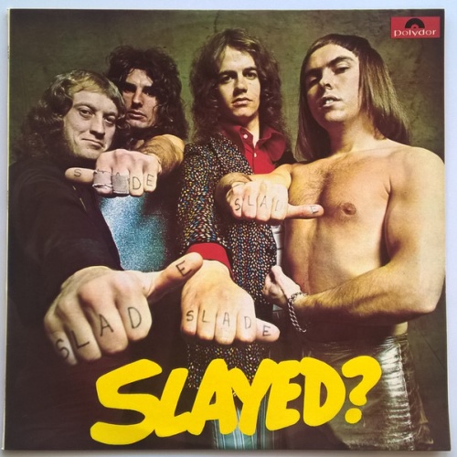 Vinyl / Slade - Slayed?