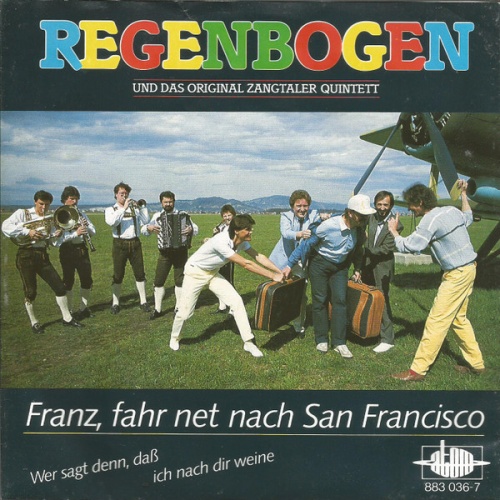 Vinyl / Regenbogen (3) Und Das Zangtaler Quintett - Franz, Fahr Net Nach San Francisco