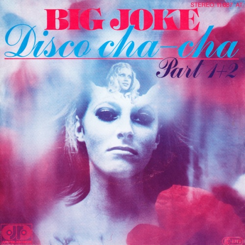 Vinyl / Big Joke - Disco Cha-Cha (Part 1+2)