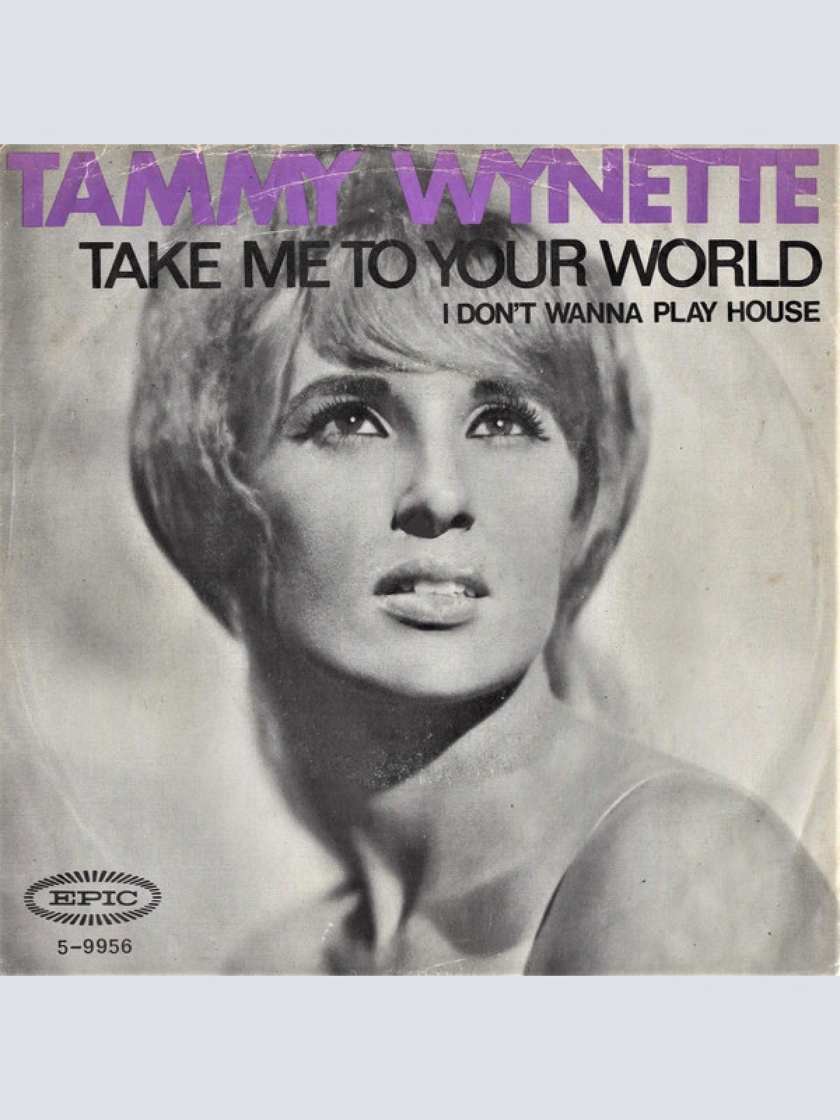 Vinyl / Tammy Wynette - Take Me To Your World / I Don't Wanna Play House