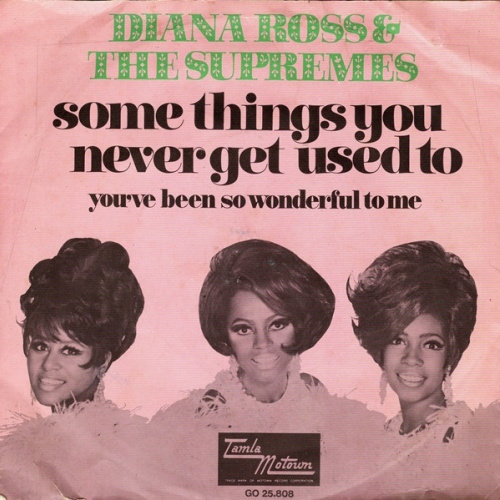 Vinyl / Diana Ross & The Supremes* - Some Things You Never Get Used To / You've Been So Wonderful To Me
