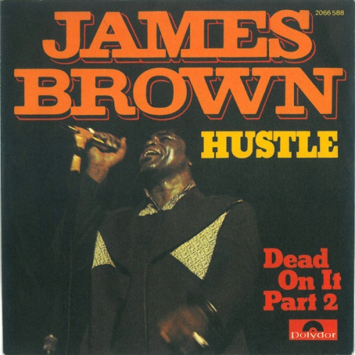 Vinyl / James Brown - Hustle!!! (Dead On It)