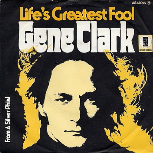 Vinyl / Gene Clark - Life's Greatest Fool