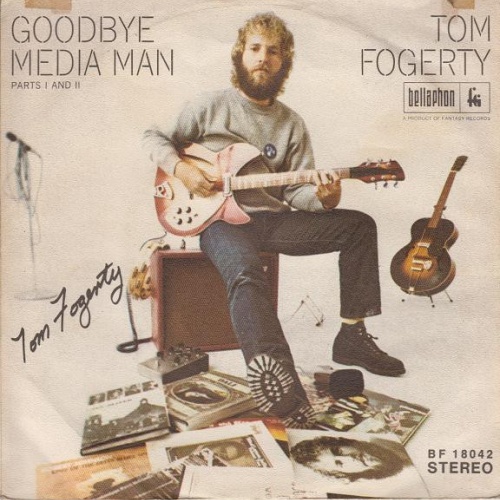 Vinyl / Tom Fogerty - Goodbye Media Man Parts I And II