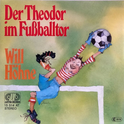 Vinyl / Will Höhne - Der Theodor Im Fußballtor / Ich Bin Der Erste Steuermann
