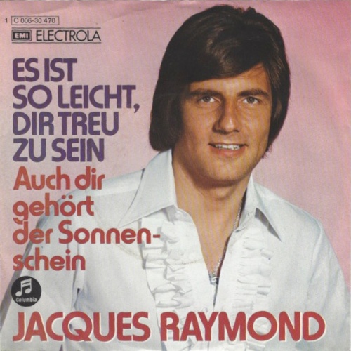 Vinyl / Jacques Raymond - Es Ist So Leicht, Dir Treu Zu Sein