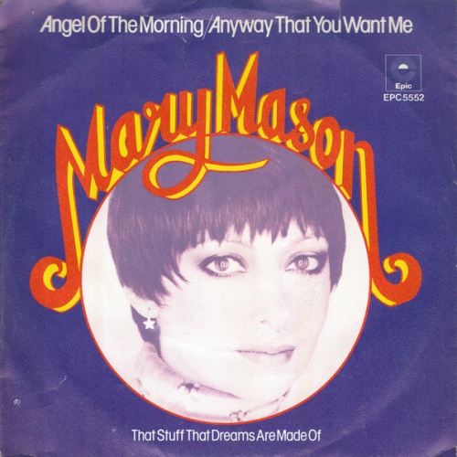 Vinyl / Mary Mason - Angel Of The Morning / Any Way That You Want Me