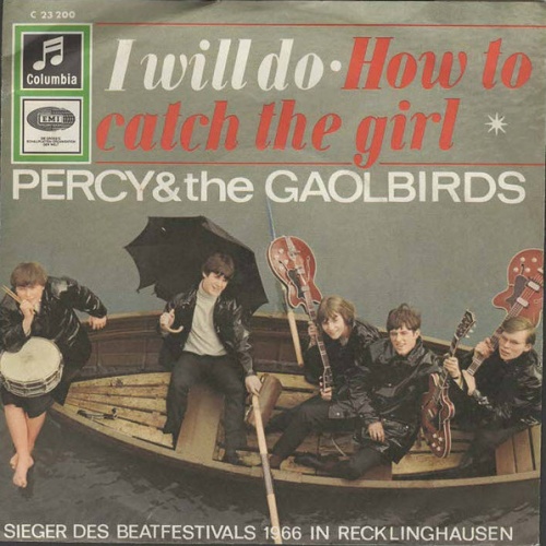 Vinyl / Percy & The Gaolbirds - I Will Do / How To Catch The Girl