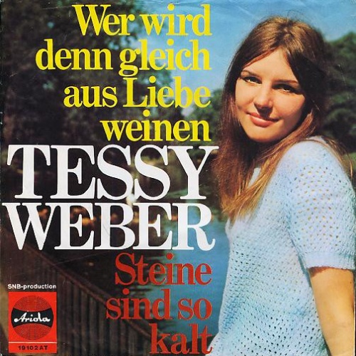 Vinyl / Tessy Weber - Wer Wird Denn Gleich Aus Liebe Weinen