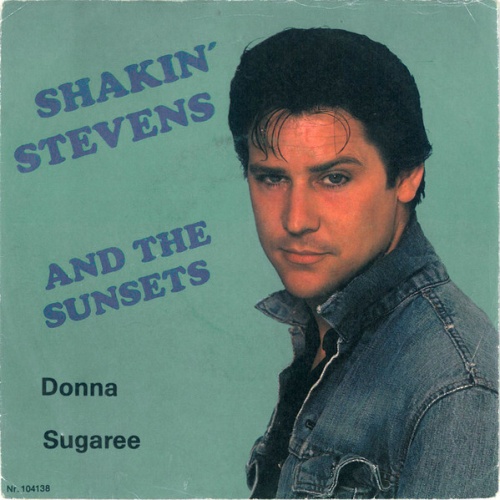 Vinyl / Shakin' Stevens And The Sunsets - Donna / Sugaree