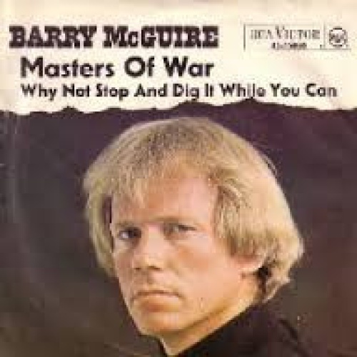 Vinyl / Barry McGuire - Masters Of War / Why Not Stop And Dig It While You Can