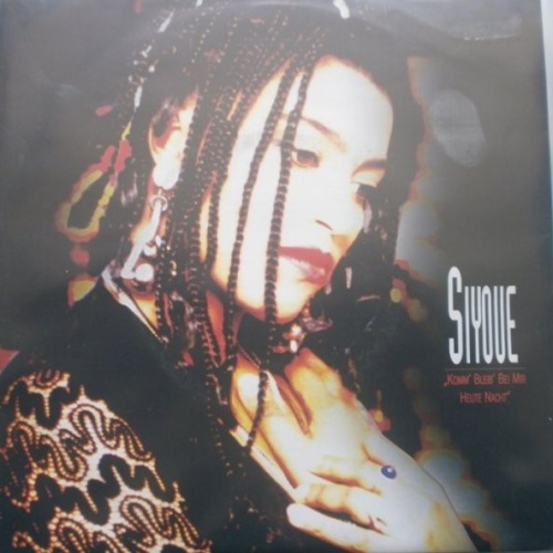 Vinyl / Siyoue* - Komm' Bleib Bei Mir Heute Nacht