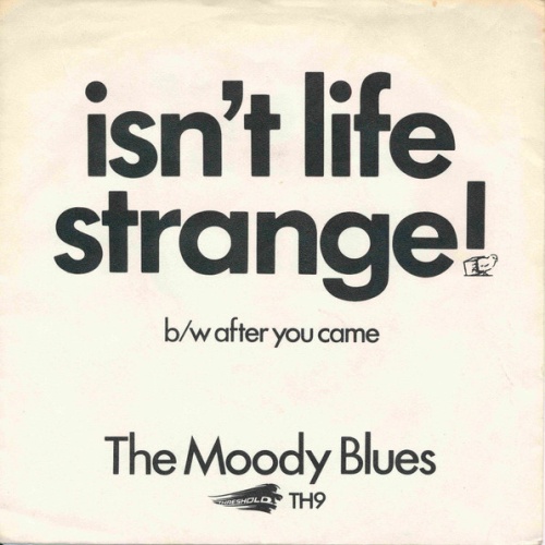 Vinyl / The Moody Blues - Isn't Life Strange / After You Came