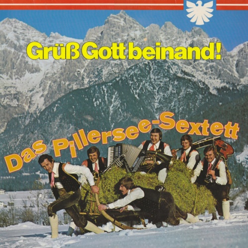 Vinyl / Das Pillersee-Sextett* - Grüß Gott Beinand!