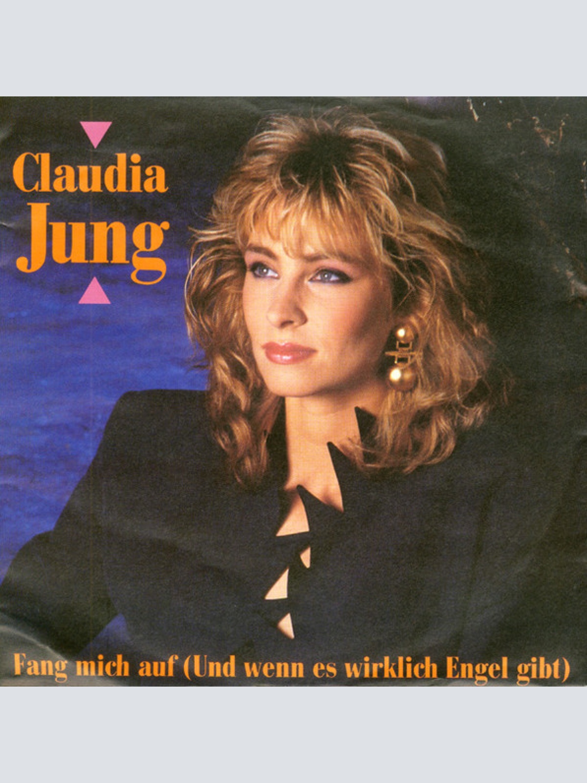Vinyl / Claudia Jung - Fang Mich Auf (Und Wenn Es Wirklich Engel Gibt)
