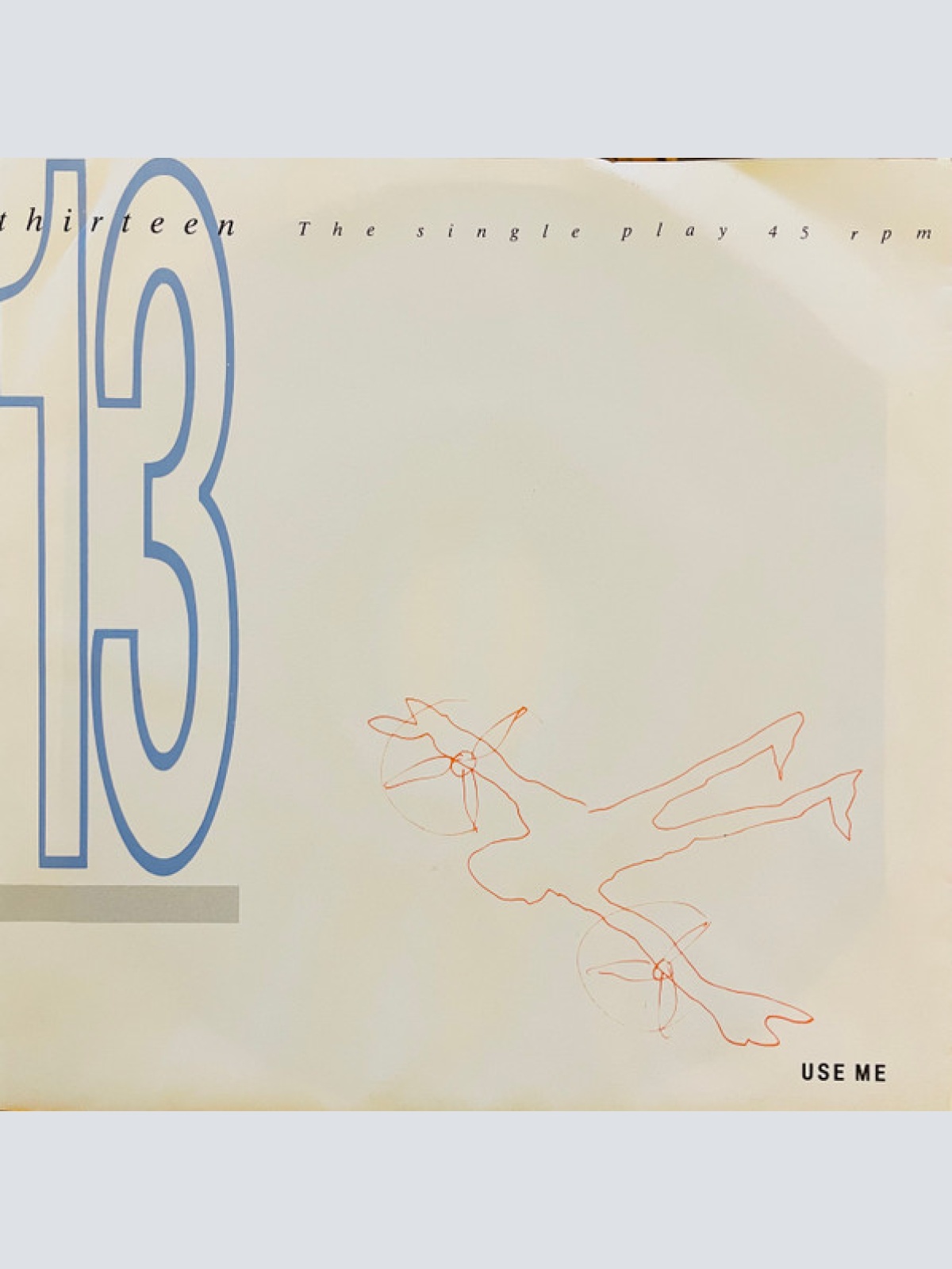 Vinyl / 13 Thirteen - Use Me